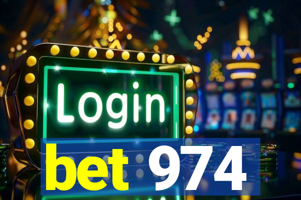 bet 974